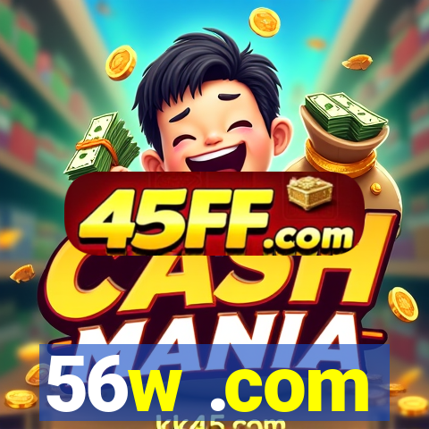 56w .com